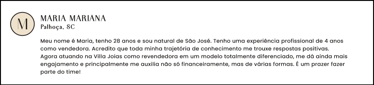 Depoimento de Maria Mariana, revendedora Villa Joias em Palhoça - SC